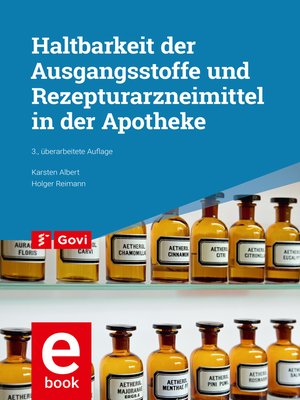 cover image of Haltbarkeit der Ausgangsstoffe und Rezepturarzneimittel in der Apotheke